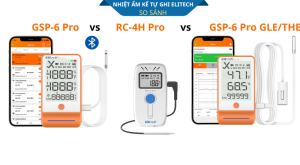 So sánh nhiệt ẩm kế tự ghi Elitech GSP-6 Pro vs RC-4H Pro vs GSP-6 Pro GLE/THE mua loại nào đúng với nhu cầu của bạn?